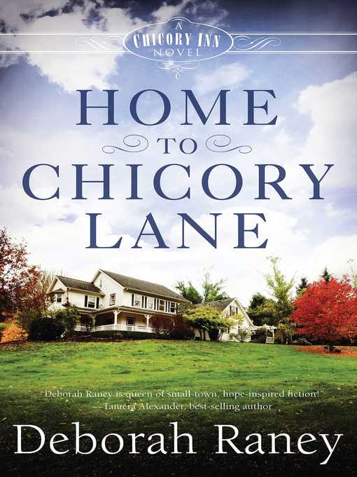 Title details for Home to Chicory Lane by Deborah Raney - Wait list